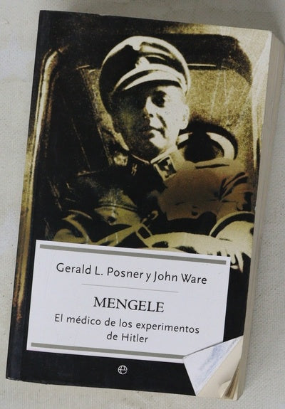 Mengele el médico de los experimentos de Hitler
