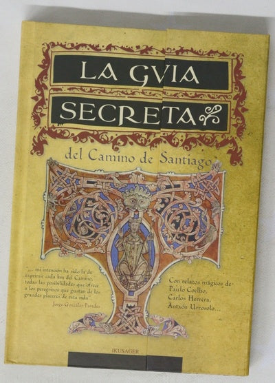 La guía secreta del Camino de Santiago los secretos mejor guardados del Camino Francés y del Interior