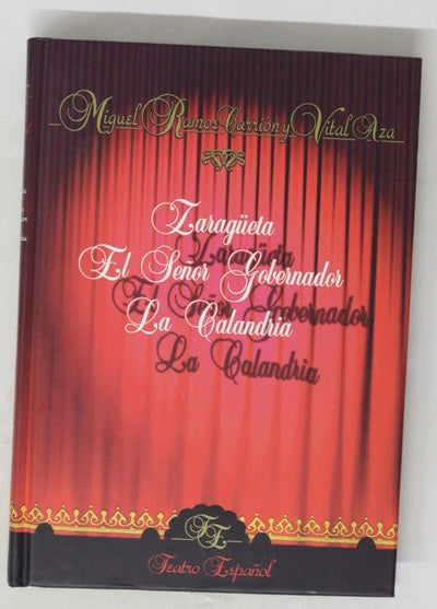 Zaragüeta El señor gobernador ; La calandria