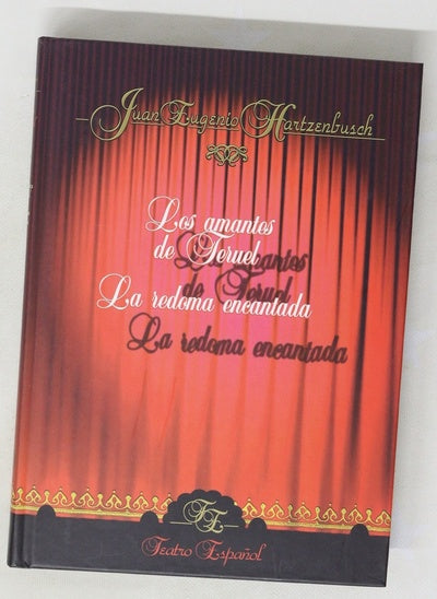 Los amantes de Teruel La redoma encantada