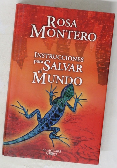 Instrucciones para salvar el mundo