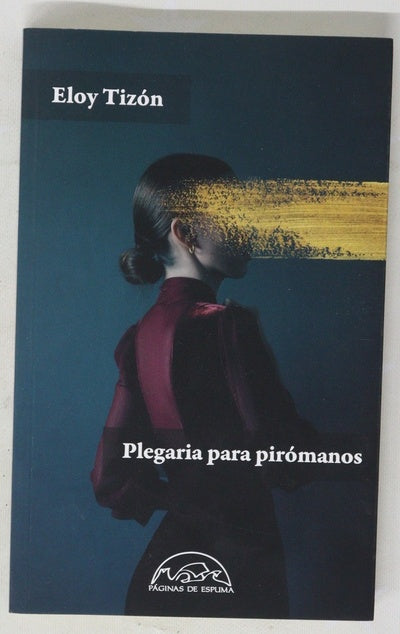 Plegaria para pirómanos