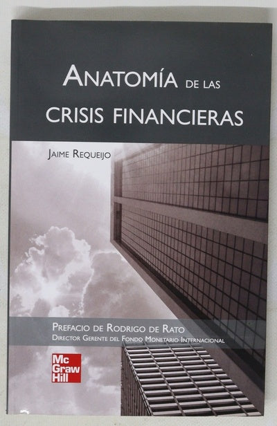 Anatomía de las crisis financieras