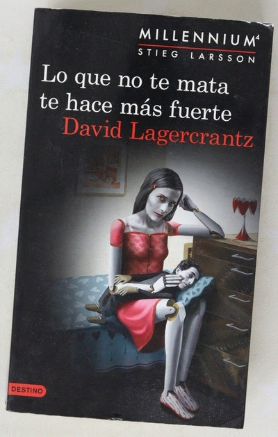 Lo que no te mata te hace más fuerte