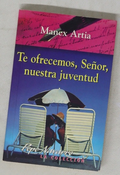 Te ofrecemos, Señor, nuestra juventud