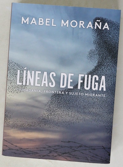 Líneas de fuga : ciudadanía, frontera y sujeto migrante