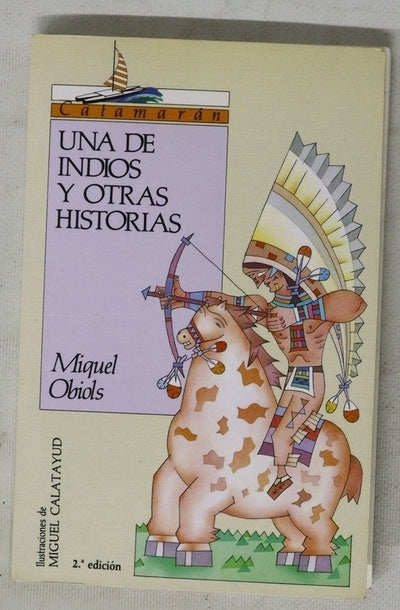 Una de indios y otras historias