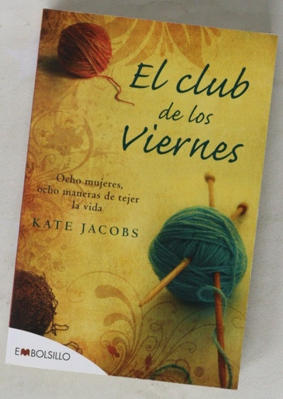 El club de los viernes ocho mujeres, ocho maneras de tejer la vida