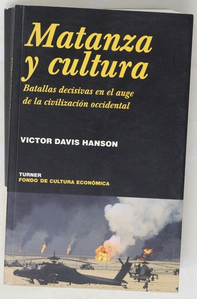 Matanza y cultura batallas decisivas en el auge de la civilización occidental
