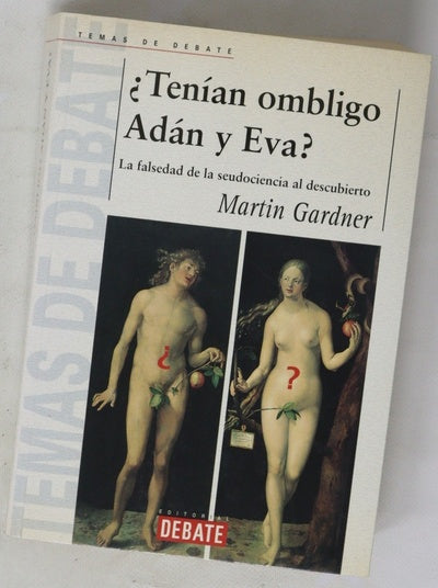 ¿Tenían ombligo Adán y Eva? la falsedad de la seudociencia al descubierto