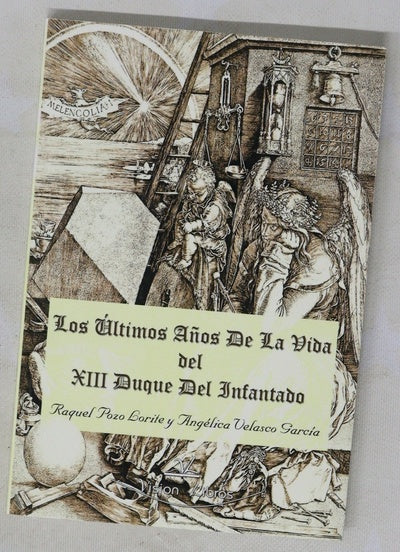 Los últimos años de la vida del XIII Duque del Infantado