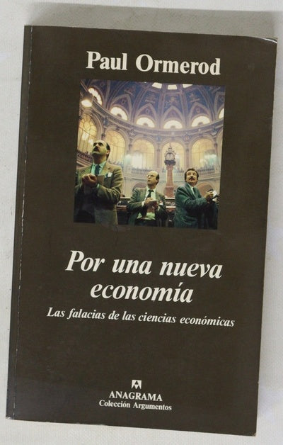 Por una nueva economía las falacias de las ciencias económicas