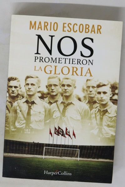 Nos prometieron la gloria
