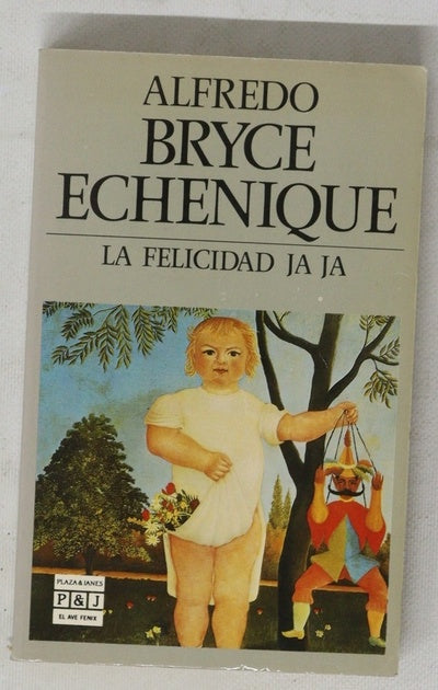 La felicidad ja ja