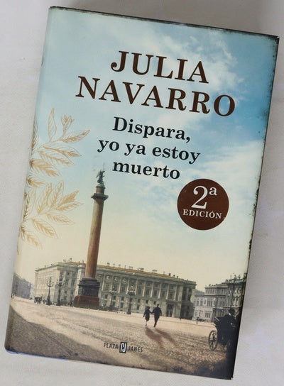 Dispara, yo ya estoy muerto