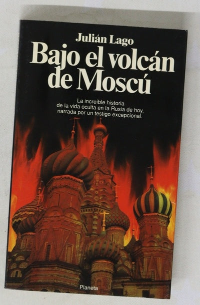 Bajo el volcán de Moscú