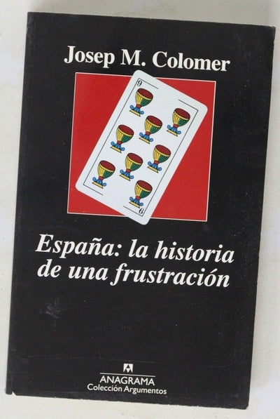 España, la historia de una frustración