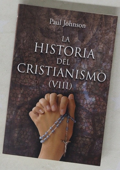 La historia del cristianismo VIII