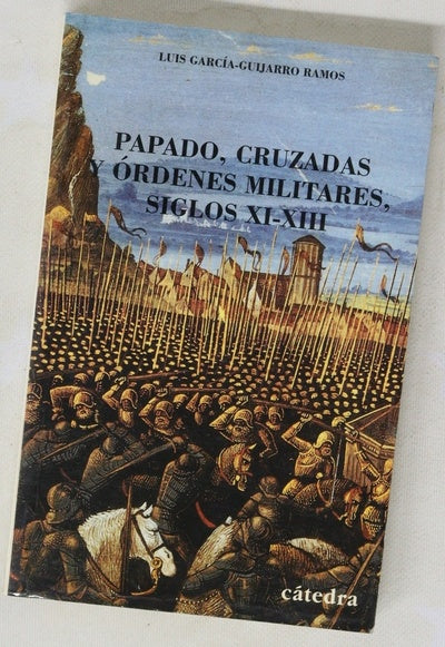 Papado, cruzadas y órdenes militares siglos XI-XIII