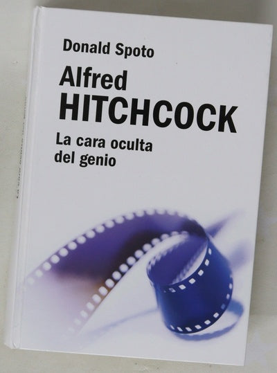 Alfred Hitchcock la cara oculta del genio
