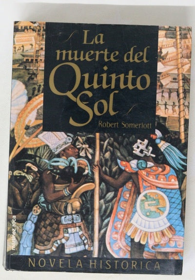 La muerte del Quinto Sol