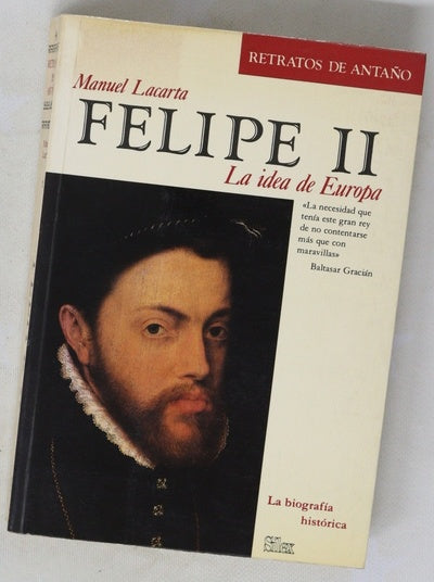 Felipe II La idea de europa