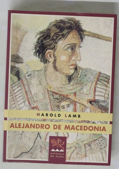 Alejandro de Macedonia (el viaje al fin del mundo)