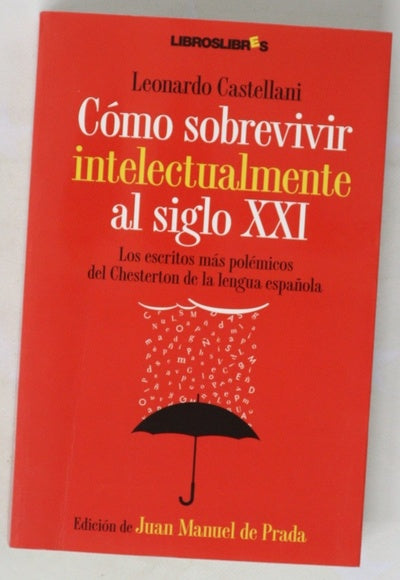 Cómo sobrevivir intelectualmente al siglo XXI