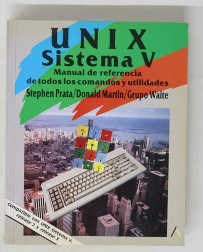 Unix sistema V manual de referencia de todos los comandos y utilidades
