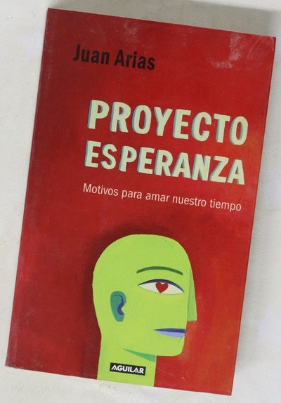Proyecto esperanza motivos para amar nuestro tiempo