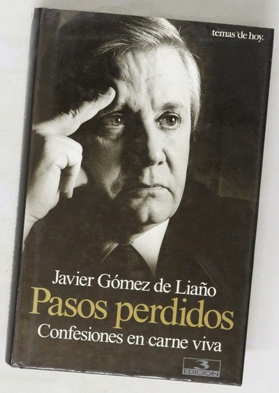 Pasos perdidos confesiones en carne viva
