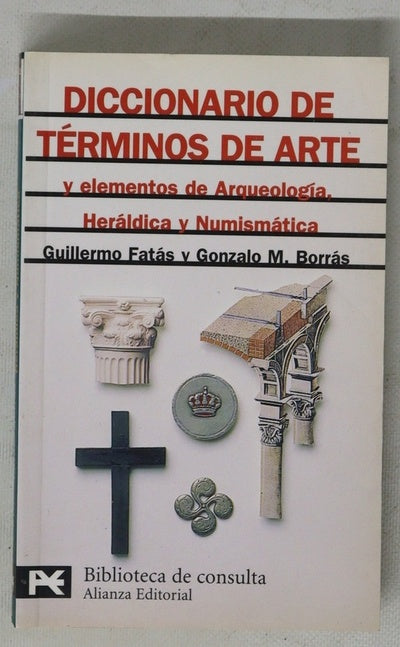 Diccionario de términos de arte y elementos de arqueología, heráldica y numismática