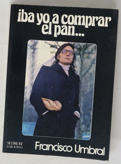 Iba yo a comprar el pan