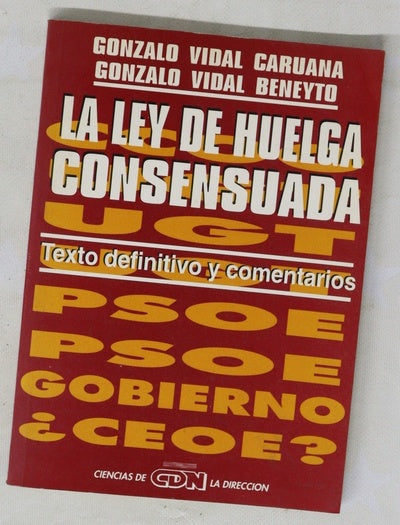 La Ley de huelga consensuada texto definitivo y comentarios