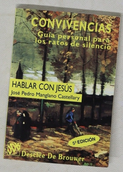 Convivencias guía personal para los ratos del [sic] silencio