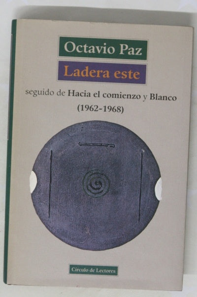 Ladera este seguido de Hacia el comienzo ; y Blanco