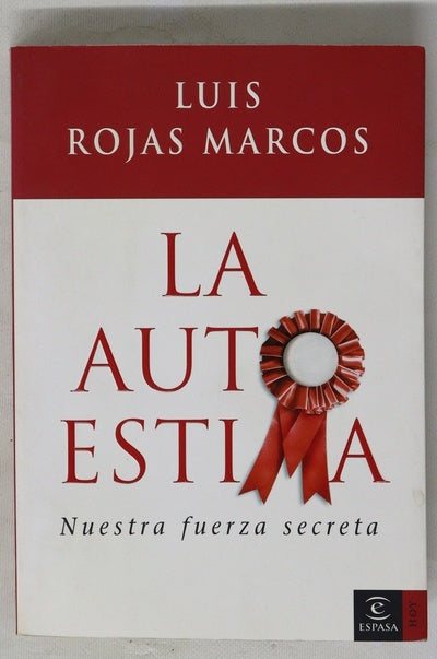 La autoestima nuestra fuerza secreta