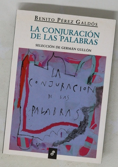 La conjuración de las palabras