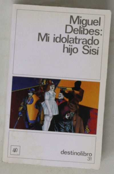 Mi idolatrado hijo Sisí