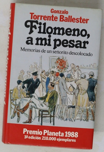 Filomeno, a mi pesar memorias de un señorito descolocado