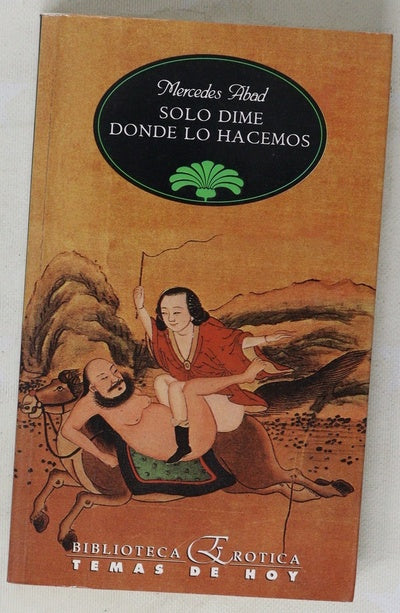 Sólo dime dónde lo hacemos