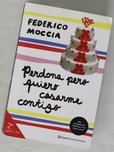 Perdona si te llamo amor ; Perdona pero quiero casarme contigo