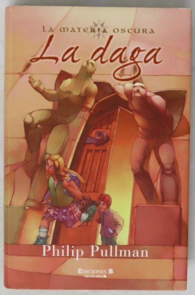 La daga : segunda parte de la trilogía, tras "Luces del norte"