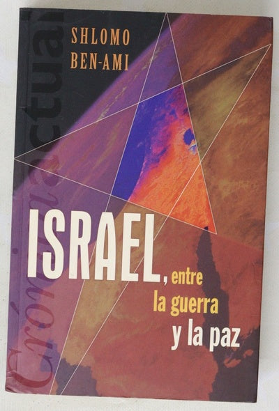 Israel, entre la guerra y la paz
