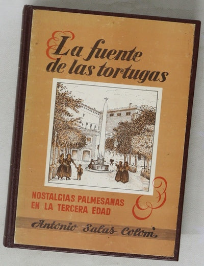 La fuente de las tortugas nostalgias palmesanas en la tercera edad