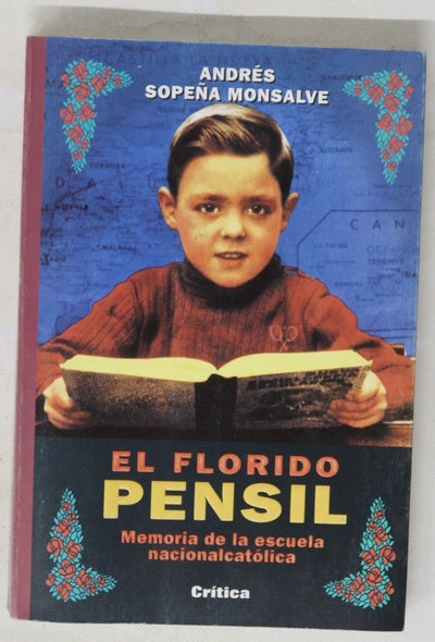 El florido pensil memoria de la escuela nacionalcatólica