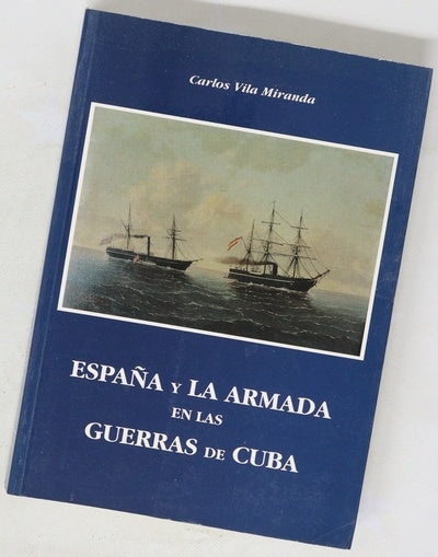 España y la Armada en las guerras de Cuba