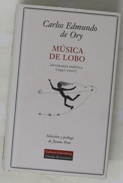 Música de lobo antología poética : (1941-2001)