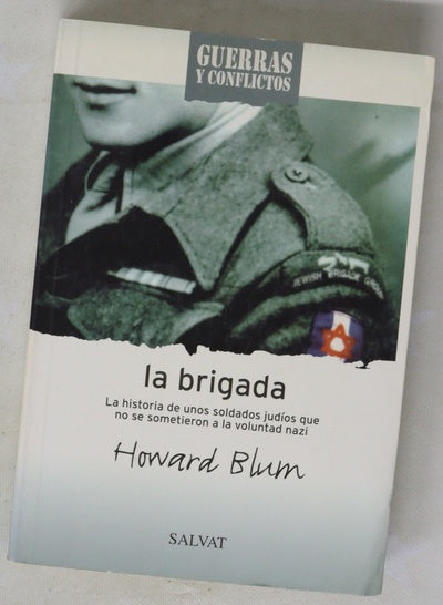 La brigada la historia de unos soldados judíos que no se sometieron a la voluntad nazi
