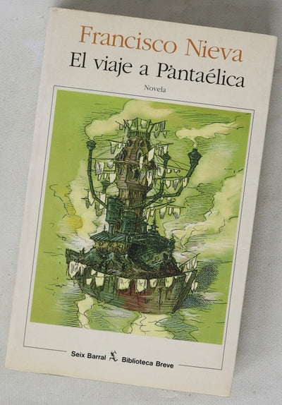 El viaje a Pantaélica diario secreto del caballero Cambicio de Santiago, año de gracia de 1787